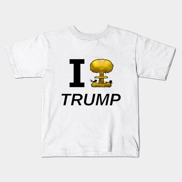 I Nuke Trump - THE iNuke Anti-Trump Tshirt Kids T-Shirt by iNukeTshirts